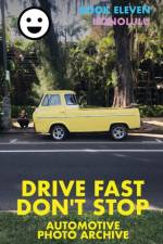 Drive Fast Don't Stop - Book 11 af Stop Drive Fast Don't Stop