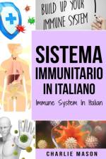 Sistema Immunitario In italiano/ Immune System In Italian af Mason Charlie Mason