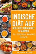 Indische Diat Auf Deutsch/ Indian diet In German af Mason Charlie Mason