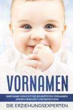 Vornamen af Erziehungsexperten Die Erziehungsexperten