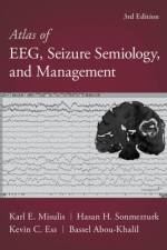 Atlas of EEG, Seizure Semiology, and Management af Kevin C. Ess