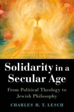 Solidarity in a Secular Age af Charles H.T. (Senior Lecturer in Political Science Lesch