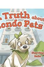 THE TRUTH ABOUT CONDO PETS af CATHERINE D'URZO