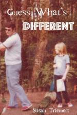 GUESS WHAT'S DIFFERENT af SUSAN TRIEMERT
