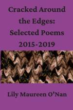 CRACKED AROUND THE EDGES: SELECTED POEMS af LILY MAUREEN O'NAN
