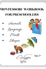 MONTESSORI WORKBOOK FOR PRESCHOOLERS - A af SWIATKOWSKA-SULECKA