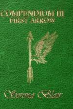 COMPENDIUM III: FIRST ARROW af SERENA BLAIR