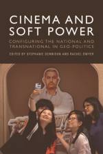CINEMA AND SOFT POWER af Dennison Stephanie
