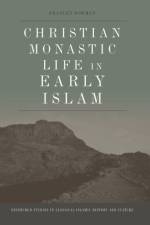 CHRISTIAN MONASTIC LIFE IN EARLY IS af BOWMAN BRADLEY