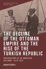 THE DECLINE OF THE OTTOMAN EMPIRE A af OZOGLU HAKAN