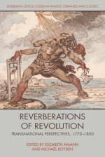 REVERBERATIONS OF REVOLUTION af AMANN ELIZABETH