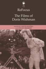 REFOCUS THE FILMS OF DORIS WISHMAN af KOZMA ALICIA