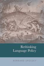 RETHINKING LANGUAGE POLICY af SPOLSKY BERNARD