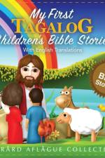 MY FIRST TAGALOG CHILDREN'S BIBLE STORIE af Gerard Aflague