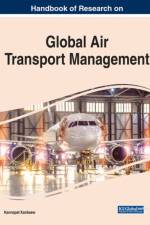Global Air Transport Management and Reshaping Business Models for the New Era