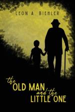 THE OLD MAN AND THE LITTLE ONE af LEON BIEHLER