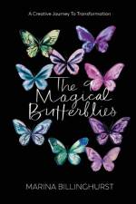 THE NINE MAGICAL BUTTERFLIES: A CREATIVE af Marina Billinghurst