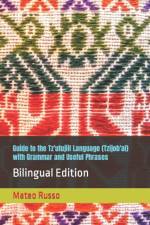 GUIDE TO THE TZ'UTUJIIL LANGUAGE  TZIJOB af Mateo Russo
