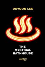 MYSTICAL BATHHOUSE af DOYOON LEE