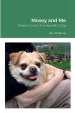 MOSEY AND ME: POETRY OF LOVE'S JOURNEY W af David Grebner