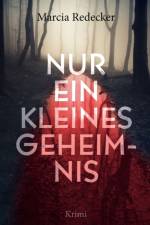 NUR EIN KLEINES GEHEIMNIS af MARCIA REDECKER