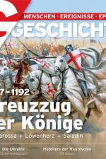 G/GESCHICHTE - 1187-1192: Kreuzzug der Könige - Barbarossa, Löwenherz, Saladin af G/GESCHICHTE