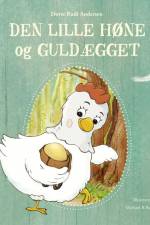 Den lille høne og guldægget af Dorte Rudi Andersen