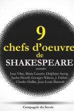 9 chefs d'œuvre de Shakespeare au théâtre, extraits af William Shakespeare