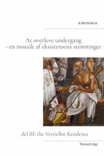 At overleve undergang - en mosaik af eksistensens stemninger af - le Berthélaine