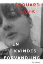 En kvindes forvandling af Edouard Louis