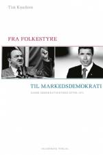 Fra folkestyre til markedsdemokrati af Tim Knudsen