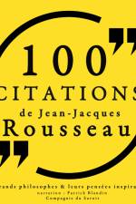100 citations de Jean-Jacques Rousseau af Jean-Jacques Rousseau