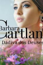 Dádiva dos Deuses (A Eterna Coleção de Barbara Cartland 75) af Barbara Cartland