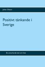 Positivt tänkande i Sverige af Johan Olsson