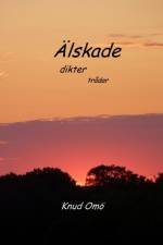 Älskade : dikter trådar af Knud Omö