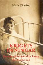 Krigets dyningar : en tysk sjömansfamiljs kamp för överlevnad af Martin Klumbies