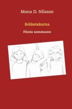 Bråkstakarna : första sommaren af Mona D. Nilsson