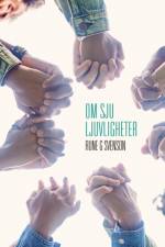 Om sju ljuvligheter : om sju ljuvligheter oss givna av himlen af Rune G. Svenson