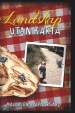 Landskap utan karta af Magdalena Väpnargård