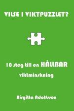 Vilse i viktpuzzlet? : 10 steg till en hållbar viktminskning af Birgitta Adolfsson