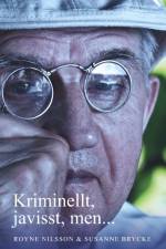 Kriminellt, javisst, men... af Royne Nilsson