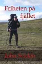 Friheten på fjället af John Svidén