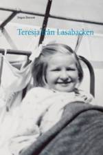 Teresia från Lasabacken : Teresia från Lasabacken af Jörgen Brorson