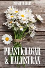 Prästkragar och halmstrån af Birgitta Julin