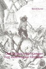 Don Quijote lever! : kampen mot väderkvarnar fortsätter - stoppa vindvansinnet af Bernd Stymer
