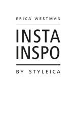 Insta Inspo by Styleica : Insta Inspo by Styleica af Erica Westman