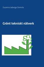 Grönt tekniskt nätverk : Grönt tekniskt nätverk af Zuzanna Domsta