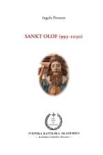 Sankt Olof (995-1030) : Sankt Olof (995-1030) af Ingela Persson