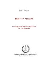 Skriften allena? : 21 anledningar att förkasta 