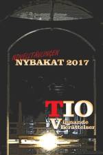 Nybakat 2017 : TIO vinnande noveller
